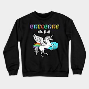 Unicorns Are Real Rainbow Humor Fun Crewneck Sweatshirt